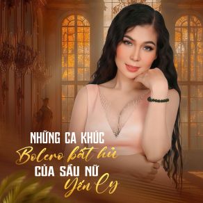 Những Ca Khúc Bolero Bất Hủ Của Sầu Nữ album cover