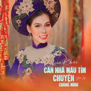 Liên Khúc Căn Nhà Màu Tím, Chuyện Chúng Mình album cover