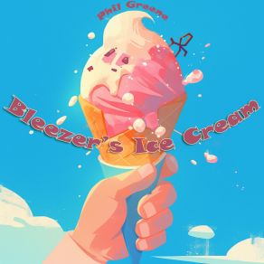Bleezer's Ice Cream album cover