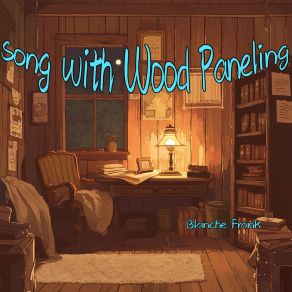 Song With Wood Paneling album cover