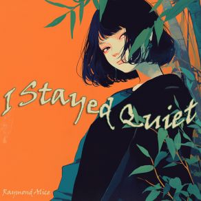 I Stayed Quiet album cover