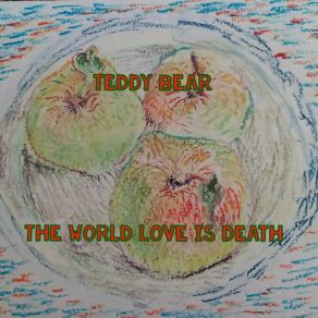 The World Love Is Death album cover