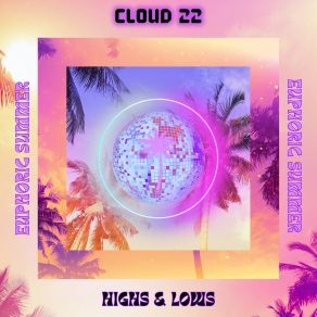 Highs & Lows (Euphoric Summer) album cover