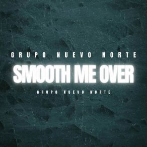 Smooth Me Over album cover