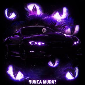 NUNCA MUDA? album cover