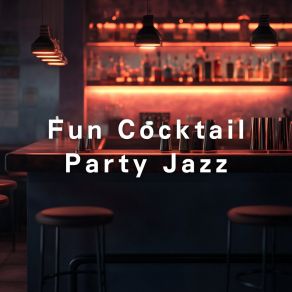 Fun Cocktail Party Jazz album cover