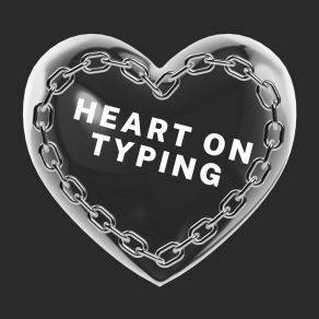 Heart On Typing album cover