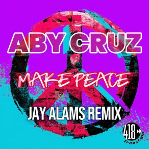 Make Peace (Jay Alams Remix) album cover