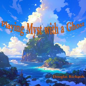 Playing Myst With A Ghost album cover