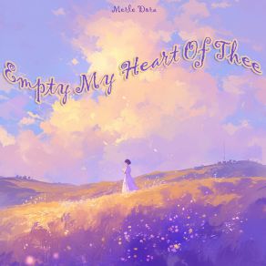 Empty My Heart Of Thee album cover