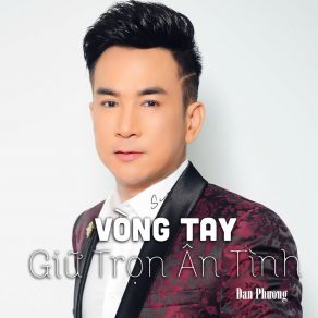 Vòng Tay Giữ Trọn Ân Tình album cover