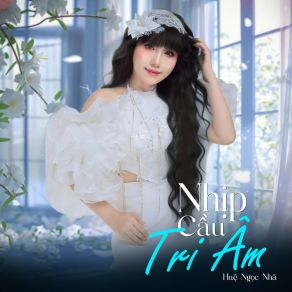 Nhịp Cầu Tri Âm album cover
