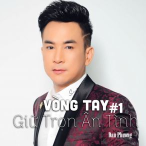 Vòng Tay Giữ Trọn Ân Tình # 1 album cover