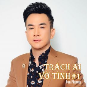 Trách Ai Vô Tình # 1 album cover