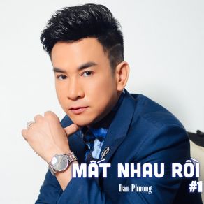 Mất Nhau Rồi # 1 album cover