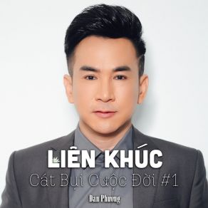 Lk Cát Bụi Cuộc Đời # 1 album cover