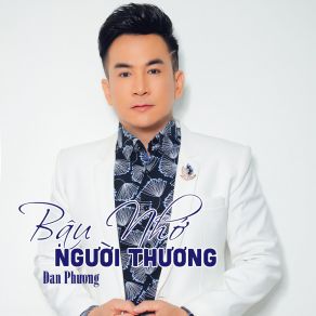 Bậu Nhớ Người Thương album cover