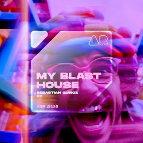 MY BLAST HOUSE album cover