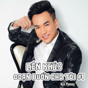 Lk Đoạn Buồn Cho Tôi # 1 album cover