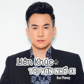 Lk Tôi Vẫn Nhớ # 1 album cover