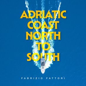 Adriatic Coast North To South album cover