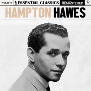 Essential Classics, Vol. 910: Hampton Hawes (CD2) album cover