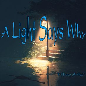 A Light Says Why album cover