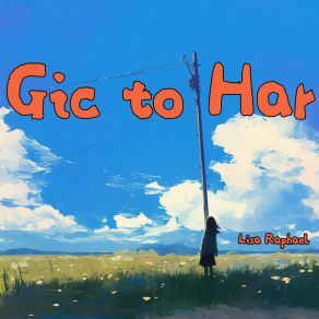 Gic To Har album cover
