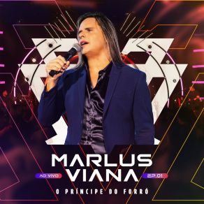 Marlus Viana - O Príncipe Do Forró 1 (Ao Vivo) album cover