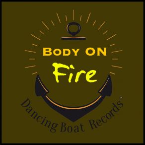 Body On Fire album cover