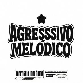 AGRESSIVO MELÓDICO album cover