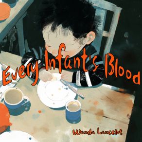 Every Infant's Blood album cover