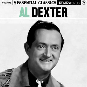 Essential Classics, Vol. 945: Al Dexter album cover