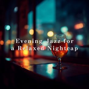 Evening Jazz For A Relaxed Nightcap album cover
