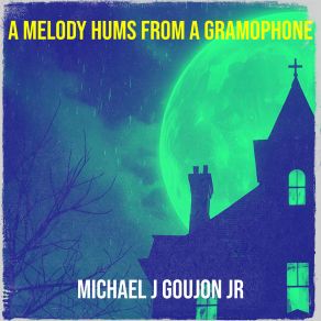 A Melody Hums From A Gramophone album cover