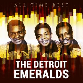 All Time Best: The Detroit Emeralds album cover
