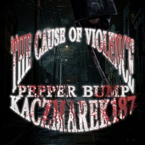 THE CAUSE OF VIOLENCE album cover