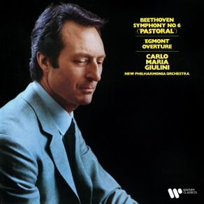 Beethoven: Symphony No. 6 " Pastoral " & Overture From Egmont album cover