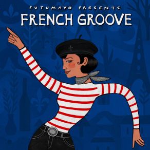 French Groove By Putumayo album cover