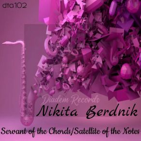 Servant Of The Chords / Satellite Of The Notes album cover