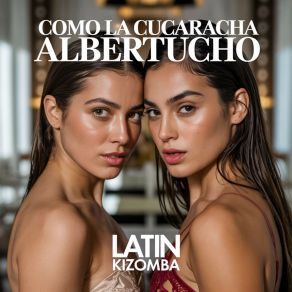 Como La Cucaracha (Latin Kizomba) album cover