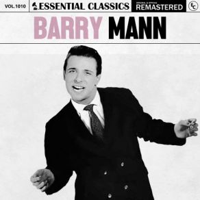 Essential Classics, Vol. 1010: Barry Mann (CD1) album cover