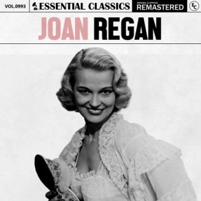 Essential Classics, Vol. 993: Joan Regan (CD1) album cover