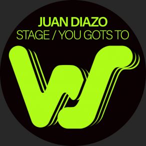 Stage / You Gots To album cover