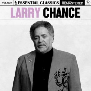 Essential Classics, Vol. 1029: Larry Chance (CD2) album cover