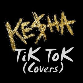 Tik Tok (Ke$ Ha Cover) (Single) album cover