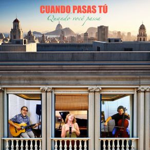 Cuando Pasas Tú (Quando Você Passa) album cover