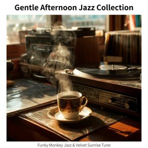 Gentle Afternoon Jazz Collection album cover