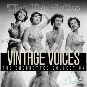 Vintage Voices. The Chordettes Collection (Remastered) album cover
