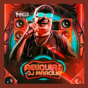 Relíquias Do Dj Marcilio album cover